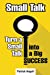 Immagine del venditore per Small Talk: How to Turn Small Talk into Big Success [Soft Cover ] venduto da booksXpress