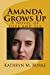 Bild des Verkufers fr Amanda Grows Up: A Novel of Love and Sex [Soft Cover ] zum Verkauf von booksXpress