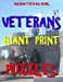 Bild des Verkufers fr Veterans Giant Print Puzzles: 133 Extra Large Print Patriotic Themed Word Search Puzzles [Soft Cover ] zum Verkauf von booksXpress