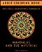 Seller image for Adult Coloring Book - Mandalas and the mystical (Volume 2) [Soft Cover ] for sale by booksXpress