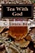 Bild des Verkufers fr Tea with God [Soft Cover ] zum Verkauf von booksXpress