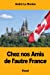 Imagen del vendedor de Chez nos Amis de l'autre France (French Edition) [Soft Cover ] a la venta por booksXpress