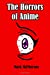 Immagine del venditore per The Horrors of Anime [Soft Cover ] venduto da booksXpress