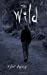 Seller image for The Wild [Soft Cover ] for sale by booksXpress