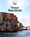 Imagen del vendedor de Venice Sketchbook: Italy Sketchbook (Italy Sketchbooks) (Volume 17) [Soft Cover ] a la venta por booksXpress