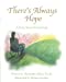 Seller image for There's Always Hope: A Story about Overcoming [Soft Cover ] for sale by booksXpress