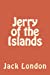 Seller image for Jerry of the Islands [Soft Cover ] for sale by booksXpress