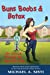 Immagine del venditore per Buns, Boobs & Botox (Humor Series) (Volume 3) [Soft Cover ] venduto da booksXpress
