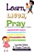 Image du vendeur pour Learn, Laugh, Pray: An Experience in Proverbs for Families: Black and White Version [Soft Cover ] mis en vente par booksXpress