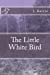 Seller image for The Little White Bird [Soft Cover ] for sale by booksXpress