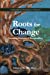 Seller image for Roots for Change: Grounding Processes of Peacebuilding (Leadership for Social Justice) (Volume 4) [Soft Cover ] for sale by booksXpress