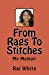 Imagen del vendedor de From Rags To Stitches: My Memoir [Soft Cover ] a la venta por booksXpress