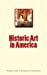 Seller image for Historic Art in America [FRENCH LANGUAGE - Soft Cover ] for sale by booksXpress