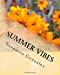 Immagine del venditore per Summer Vibes [Soft Cover ] venduto da booksXpress
