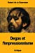 Seller image for Degas et l'impressionnisme (French Edition) [Soft Cover ] for sale by booksXpress
