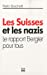 Bild des Verkufers fr Les Suisses et les nazis (French Edition) [FRENCH LANGUAGE - Soft Cover ] zum Verkauf von booksXpress