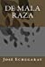 Seller image for De mala raza (Spanish Edition) [Soft Cover ] for sale by booksXpress
