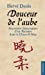 Seller image for Douceur de l'aube : Souvenirs doux-amers d'un Parisien dans la Chine de Mao [FRENCH LANGUAGE - Soft Cover ] for sale by booksXpress