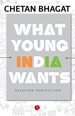 Seller image for What Young India Wants by Bhagat, Chetan [Paperback ] for sale by booksXpress