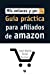 Immagine del venditore per Mis Enlaces Y Yo: Guia Practica para Afiliados de Amazon (Spanish Edition) [Soft Cover ] venduto da booksXpress