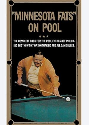 Seller image for Minnesota Fats on Pool: The Complete Guide For The Pool Enthusiast Including the "How-To" of Shotmaking and All Game Rules [Soft Cover ] for sale by booksXpress
