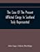 Imagen del vendedor de The Case Of The Present Afflicted Clergy In Scotland Truly Represented. To Which Is Added For Probation, The Attestation Of Many Unexceptionable . Of The Convention And Parliament Relating [Soft Cover ] a la venta por booksXpress