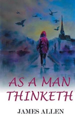 Imagen del vendedor de As A Man Thinketh by Allen, James [Paperback ] a la venta por booksXpress