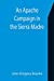 Image du vendeur pour An Apache Campaign in the Sierra Madre; An Account of the Expedition in Pursuit of the Hostile Chiricahua Apaches in the Spring of 1883 [Soft Cover ] mis en vente par booksXpress