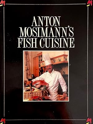 Anton Mosimann's Fish Cuisine