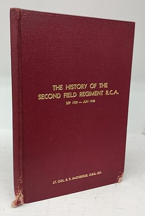 The History of the Second Field Regiment R.C.A. Sep. 1939-June 1945