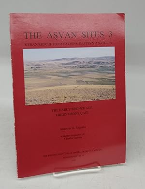 The Asvan Sites 3: Keban Rescue Excavations, Eastern Anatolia. The Early Bronze Age