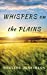 Seller image for Whispers on the Plains (1) (Nash Family) [Soft Cover ] for sale by booksXpress
