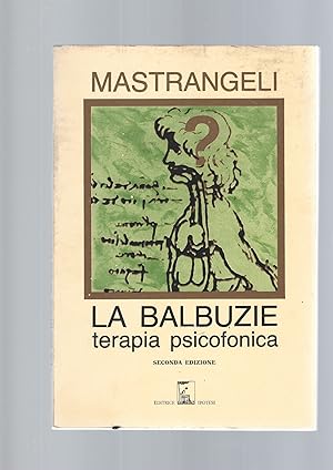 LE BALBUZIE, TERAPIA PSICOFONICA