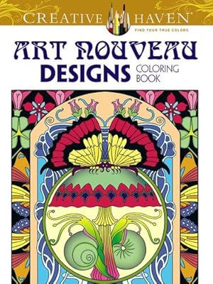 Seller image for Creative Haven Art Nouveau Designs Collection Coloring Book (Adult Coloring) by Dover, Noble, Marty [Paperback ] for sale by booksXpress