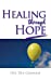 Immagine del venditore per Healing Through Hope [Soft Cover ] venduto da booksXpress