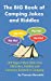 Bild des Verkufers fr The BIG Book of Camping Jokes and Riddles: 140 Pages Filled With Over 500 Jokes Related to Camping (Creative Campfires) [Soft Cover ] zum Verkauf von booksXpress