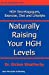 Imagen del vendedor de Naturally Raising Your HGH Levels [Soft Cover ] a la venta por booksXpress