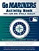 Seller image for Go Mariners Activity Book (Go Series Activity Books) [Soft Cover ] for sale by booksXpress