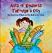 Bild des Verkufers fr Acts of Kindness Through a City: The Adventures of Maya and Her Modern Day Family (Maya & Me) (Volume 2) [Soft Cover ] zum Verkauf von booksXpress