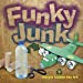 Image du vendeur pour Funky Junk: Recycle Rubbish into Art! (Dover Children's Activity Books) [Soft Cover ] mis en vente par booksXpress