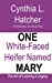 Seller image for One White-Faced Heifer Named Mary: The Art of Leaving a Legacy [Soft Cover ] for sale by booksXpress