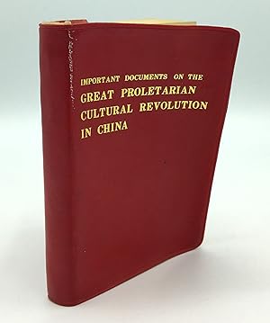 Seller image for IMPORTANT DOCUMENTS ON THE GREAT PROLETARIAN CULTURAL REVOLUTION IN CHINA for sale by Sky Duthie Rare Books