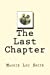 Imagen del vendedor de The Last Chapter [Soft Cover ] a la venta por booksXpress