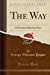 Image du vendeur pour The Way: A Devotional Book for Boys (Classic Reprint) [Soft Cover ] mis en vente par booksXpress