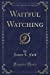 Seller image for Waitful Watching (Classic Reprint) [Soft Cover ] for sale by booksXpress