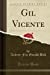 Image du vendeur pour Gil Vicente (Classic Reprint) [Soft Cover ] mis en vente par booksXpress