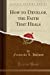 Image du vendeur pour How to Develop, the Faith That Heals (Classic Reprint) [Soft Cover ] mis en vente par booksXpress