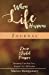 Seller image for When Life Happens Journal: Dare Stretch Prosper: Becoming Your Best You Despite Life's Difficulties [Soft Cover ] for sale by booksXpress