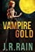 Seller image for Vampire Gold and Other Stories (Includes a Samantha Moon Story) [Soft Cover ] for sale by booksXpress