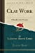 Seller image for Clay Work: A Handbook for Teachers (Classic Reprint) [Soft Cover ] for sale by booksXpress